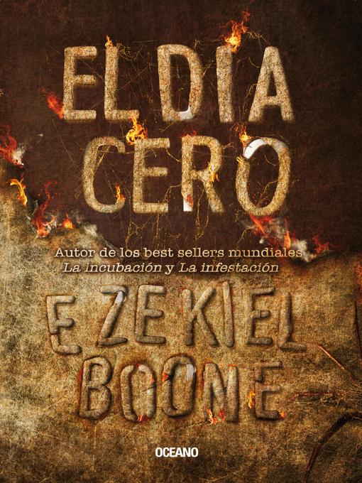 Title details for El día Cero by Ezekiel Boone - Available